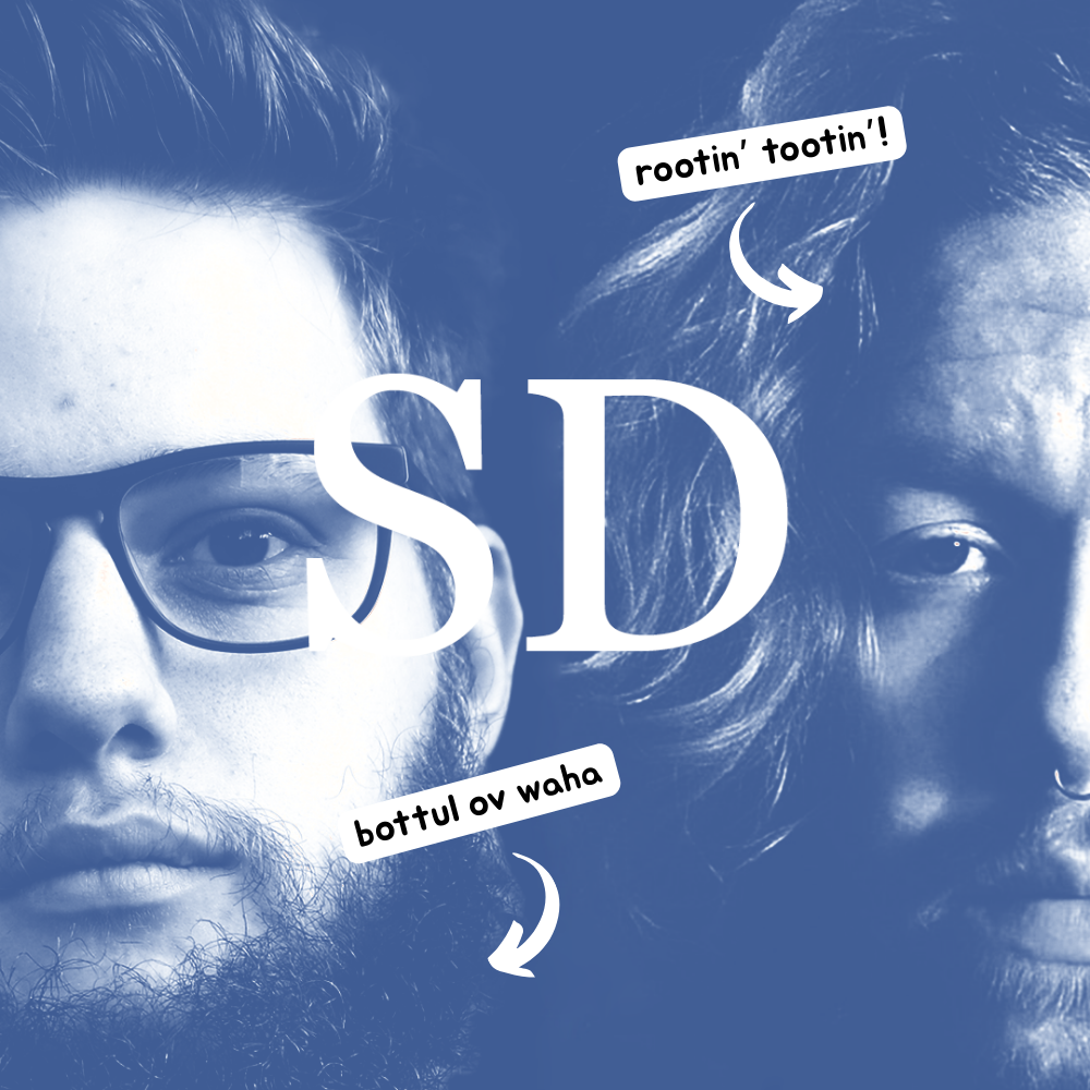 Luke and Matt from Space Dad. Their faces are superimposed up close and next to each other. 2 popouts are on the image. One points to Luke's face and says 'bottul ov waha!'. The other points to Matt's face and says 'rootin' tootin'!'